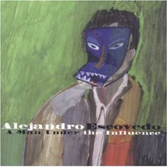 Alejandro Escovedo: A Man Under the Influence (2001)